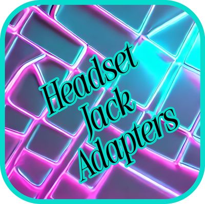 HEADSET JACK ADAPTERS