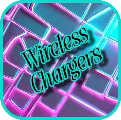Wireless Chargers