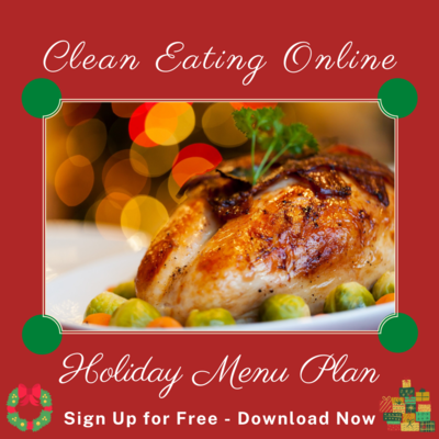 Clean Eating Holiday Menu Plan Clean Eating Holiday Menu Plan
