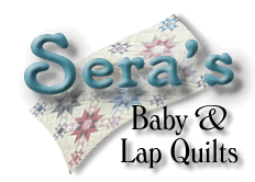 Sera's Baby and Lap Quilts