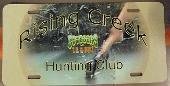 "Rising Creek Hunting Club" TK & Mike License Plate