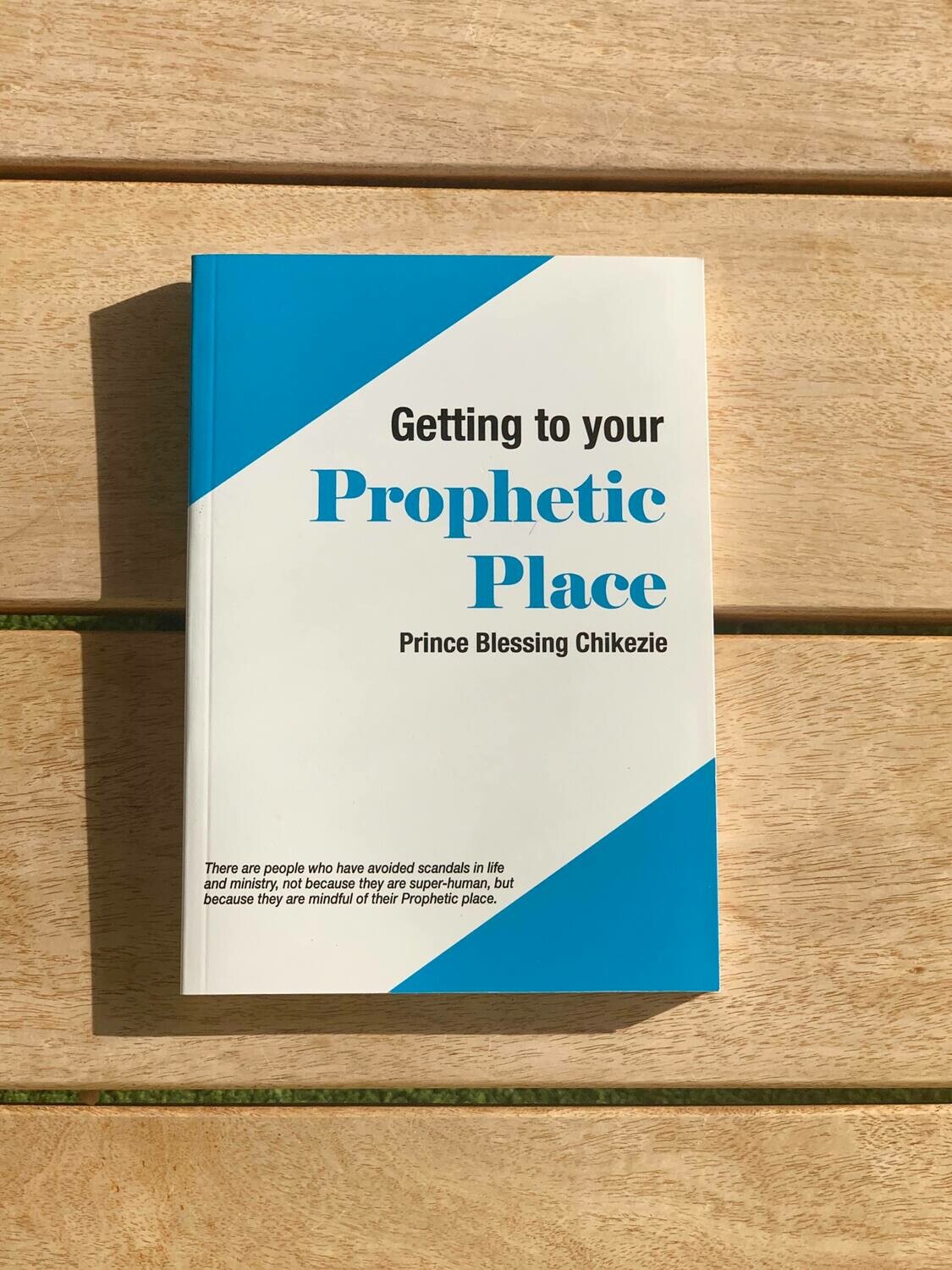 Getting To Your Prophetic Place
