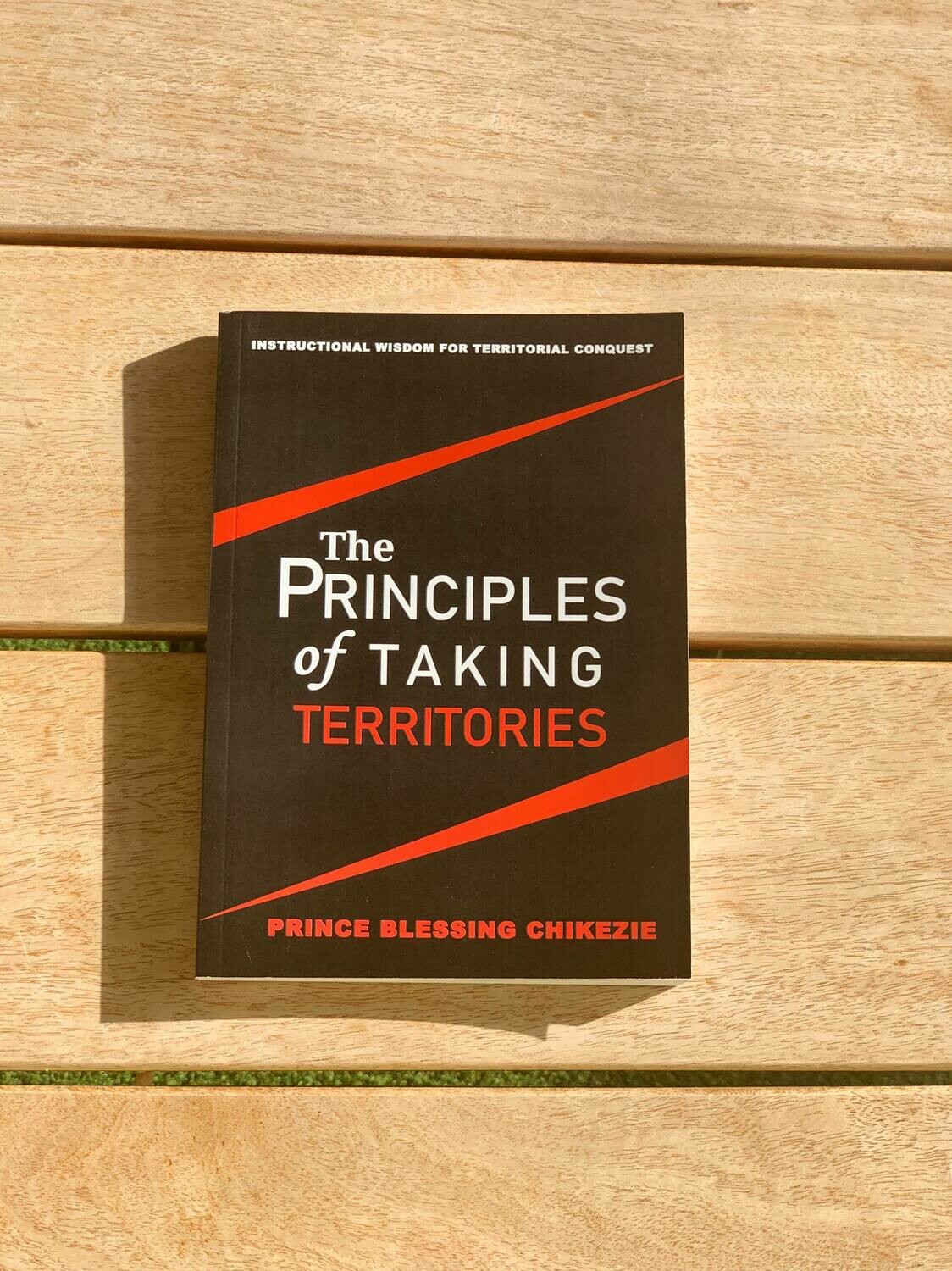 The Principles Of Taking Terrotories.
