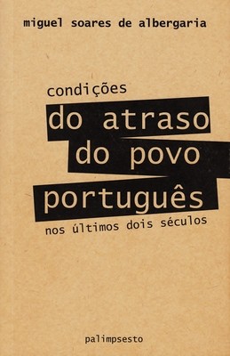 Condições do Atraso do Povo Português nos Últimos dois Séculos