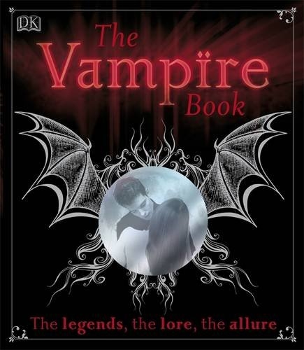 The VAMPIRE BOOK - The Legends, Lore, Allure - DK Paperback Gift