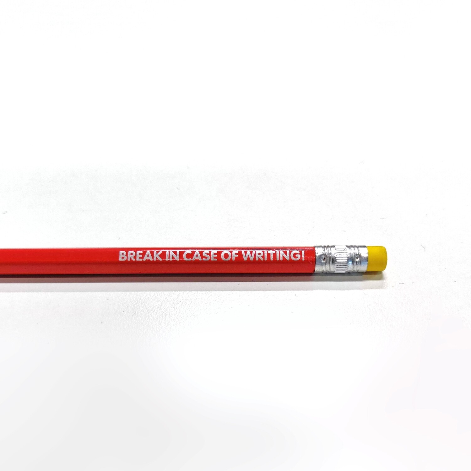 BREAK IN CASE OF WRITING!