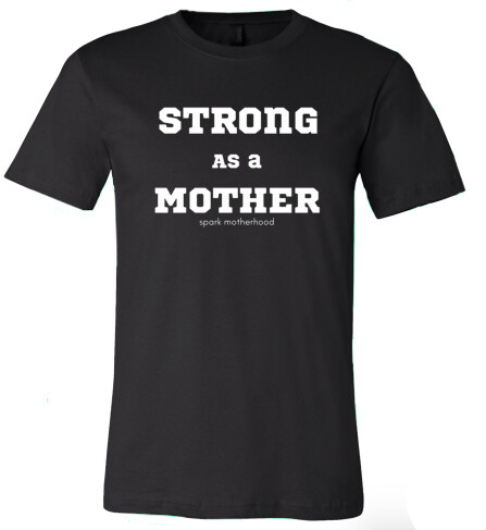 Strong as a Mother