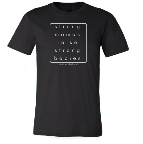 Strong Mamas Raise Strong Babies