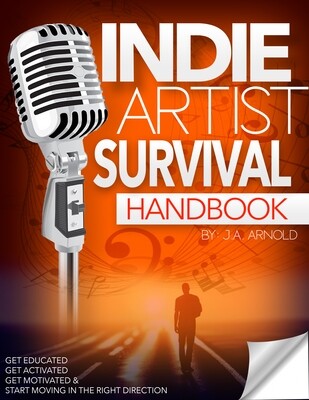 INDIE ARTIST SURVIVAL HANDBOOK