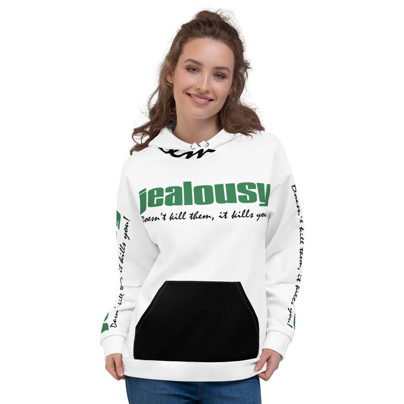JEALOUSY DOESN'T KILL THEM, IT KILLS YOU! Genderless Hoodie
