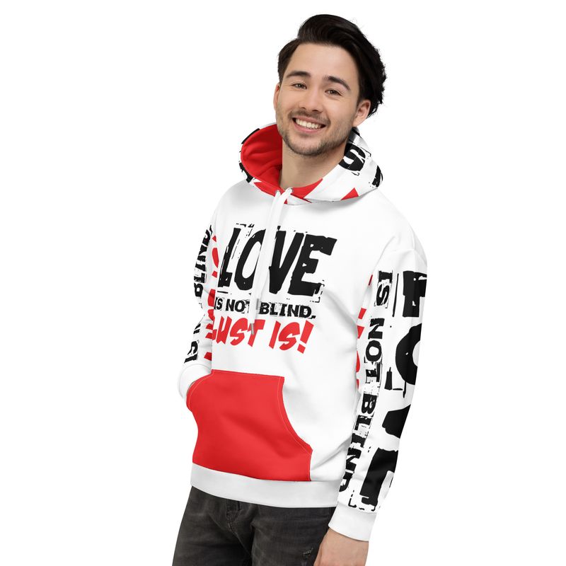 LOVE IS NOT BLIND, LUST IS! Genderless Hoodie