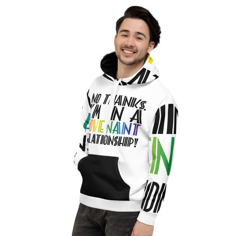 NO THANKS! I'M IN A COVENANT RELATIONSHIP WITH GOD Genderless Hoodie