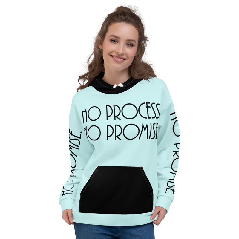 NO PROCESS. NO PROMISE Genderless Hoodie
