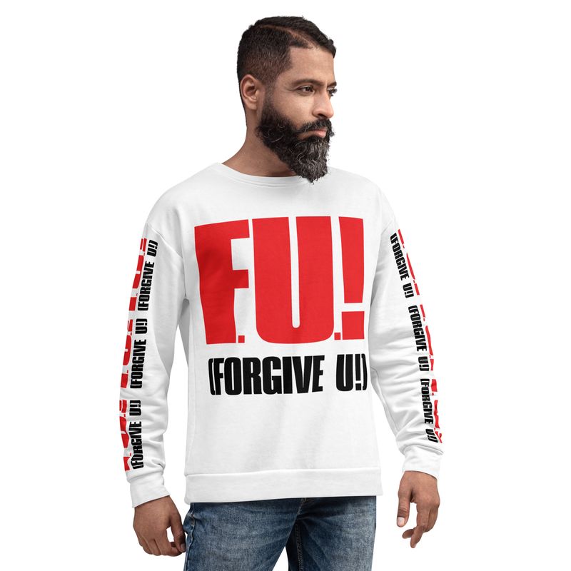 FU! (FORGIVE U!) Sweatshirt