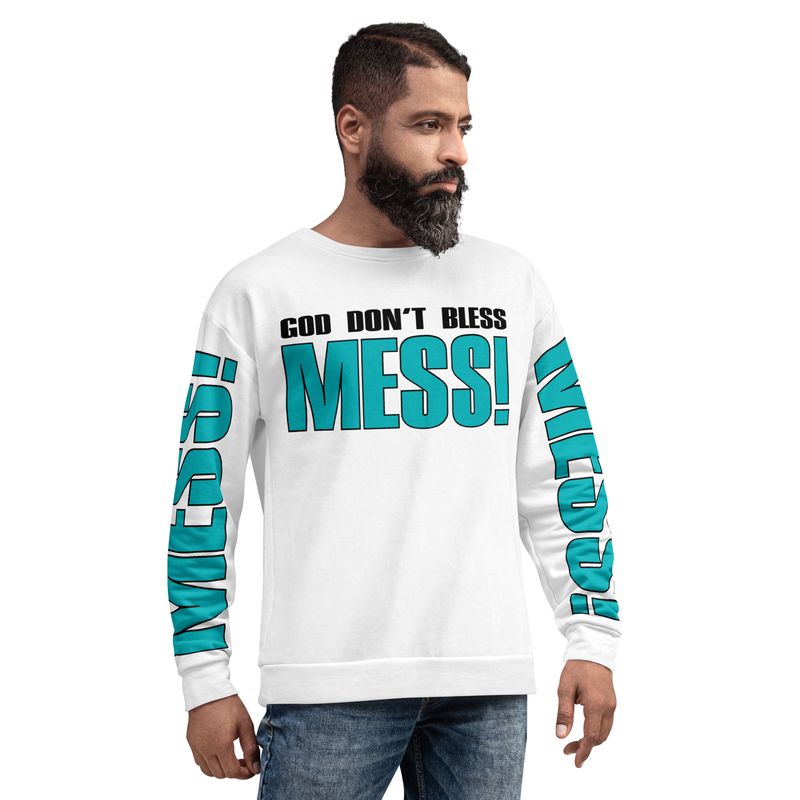 GOD DON'T BLESS MESS Sweatshirt