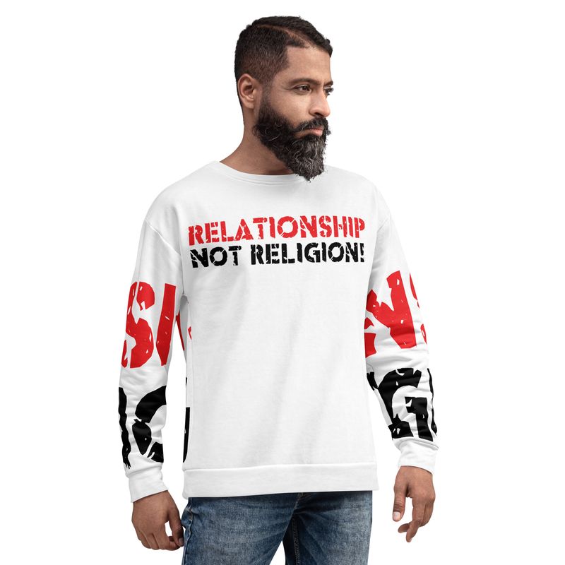 RELATIONSHIP NOT RELIGION Sweatshirt