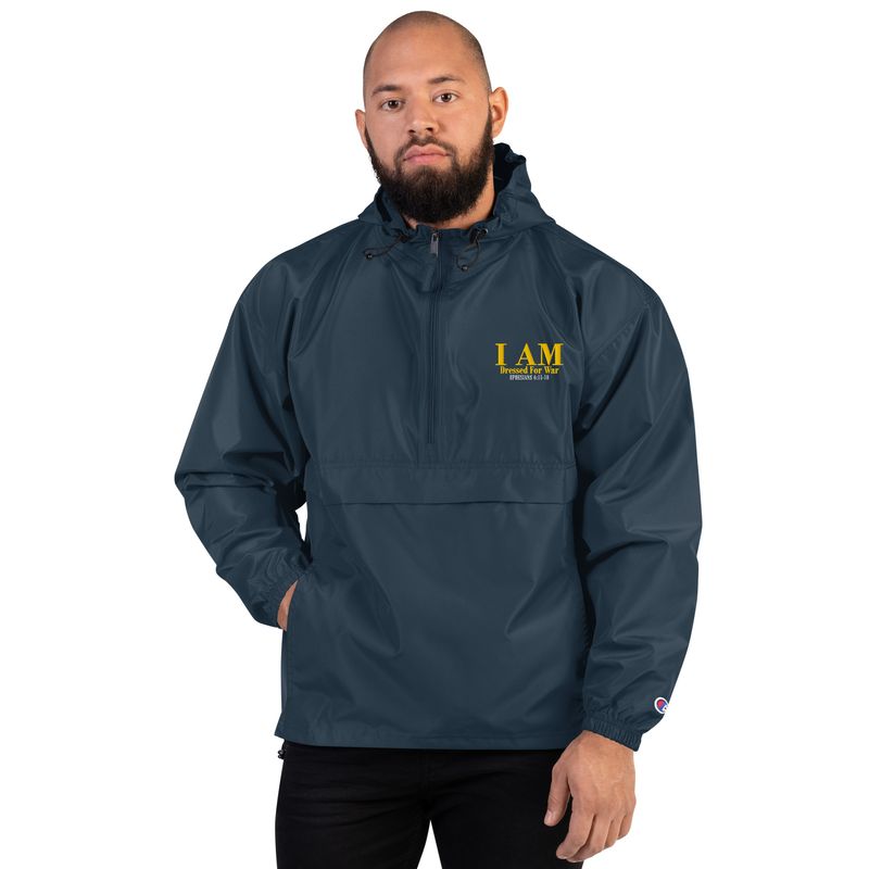 I AM DRESSED FOR WAR Embroidered Champion Packable Genderless Jacket