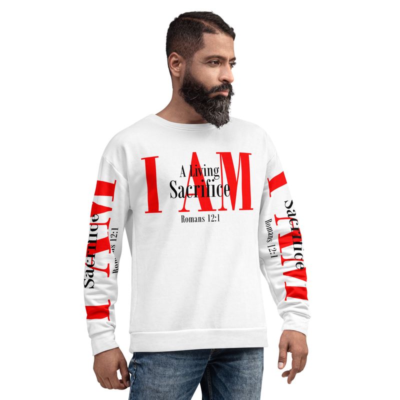 I AM A LIVING SACRIFICE Genderless Sweatshirt