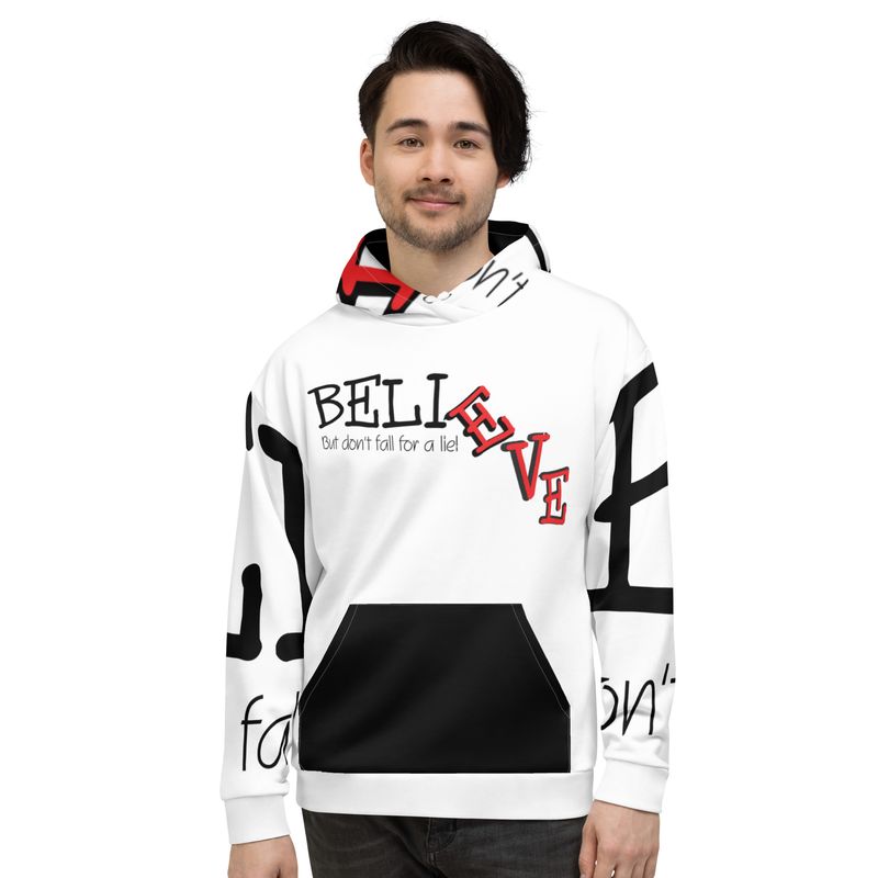 BELIEVE BUT DON'T FALL FOR A LIE Genderless Hoodie