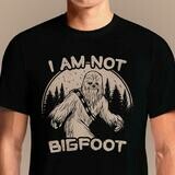 I Am Not Big Foot