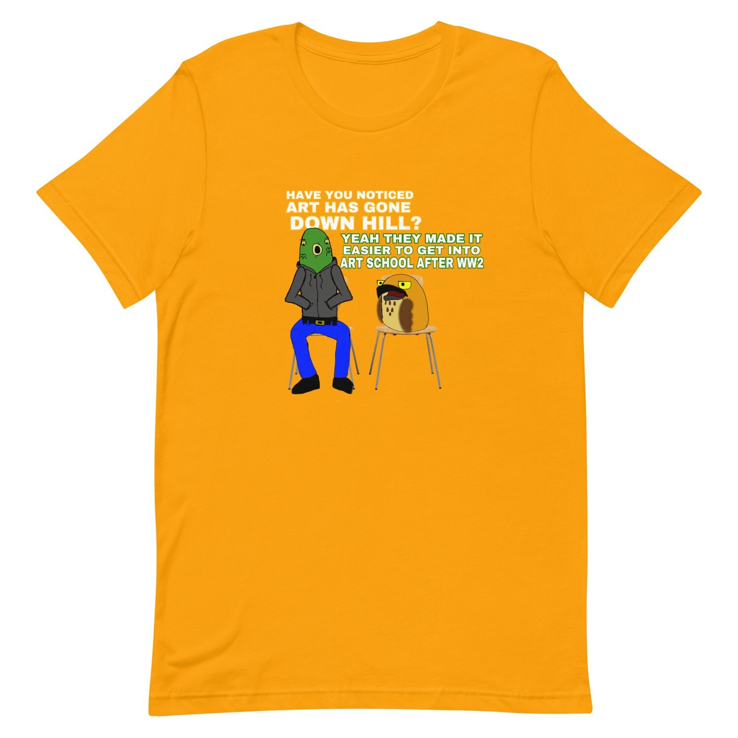 &quot;art down hill&quot; quote t-shirt