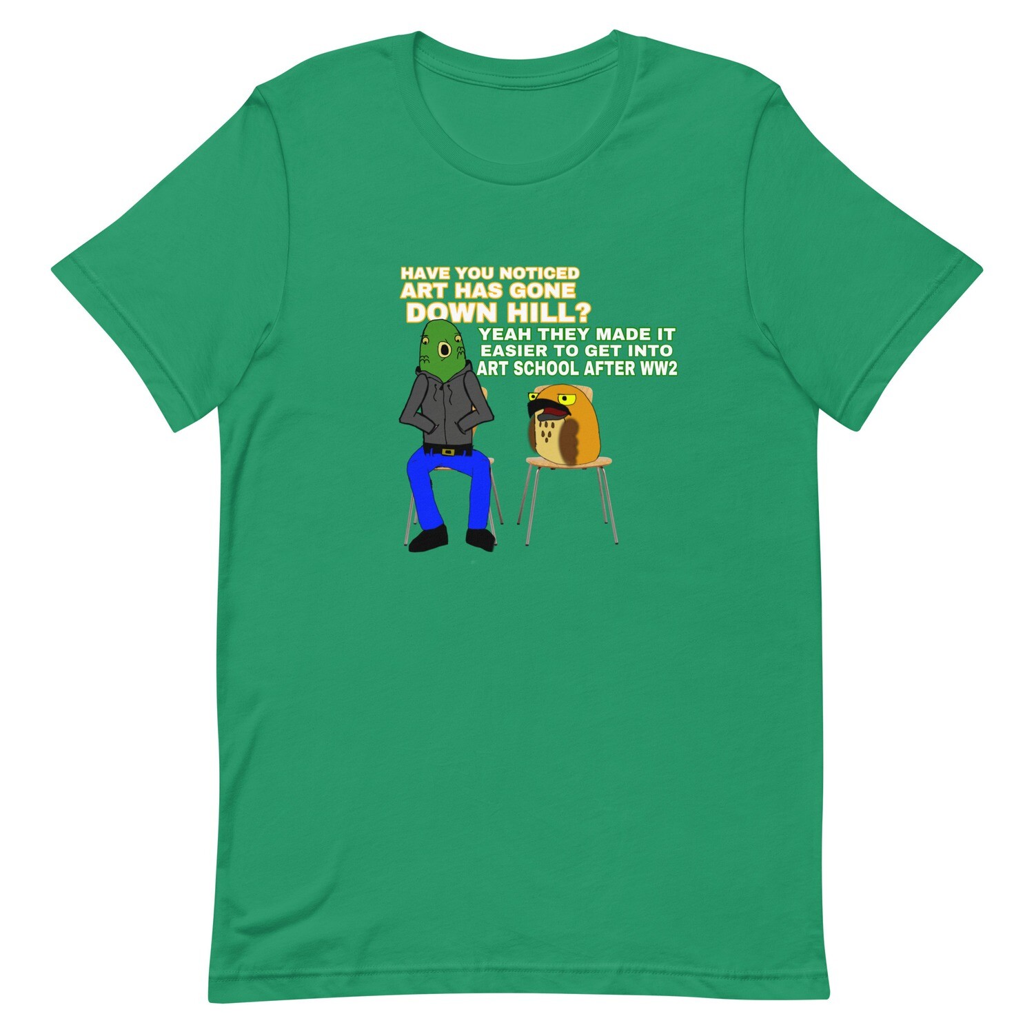 &quot;art down hill&quot; quote t-shirt