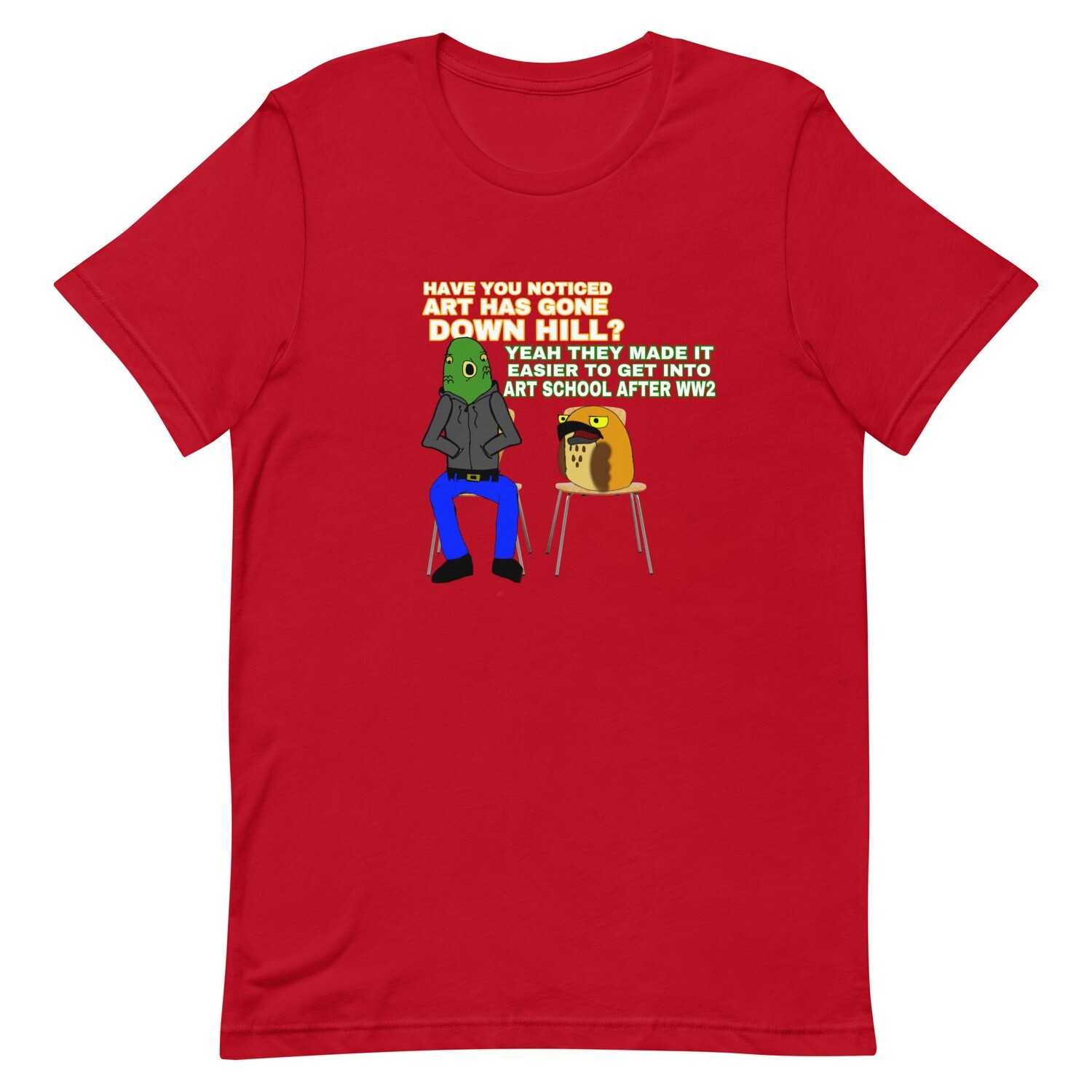 &quot;art down hill&quot; quote t-shirt