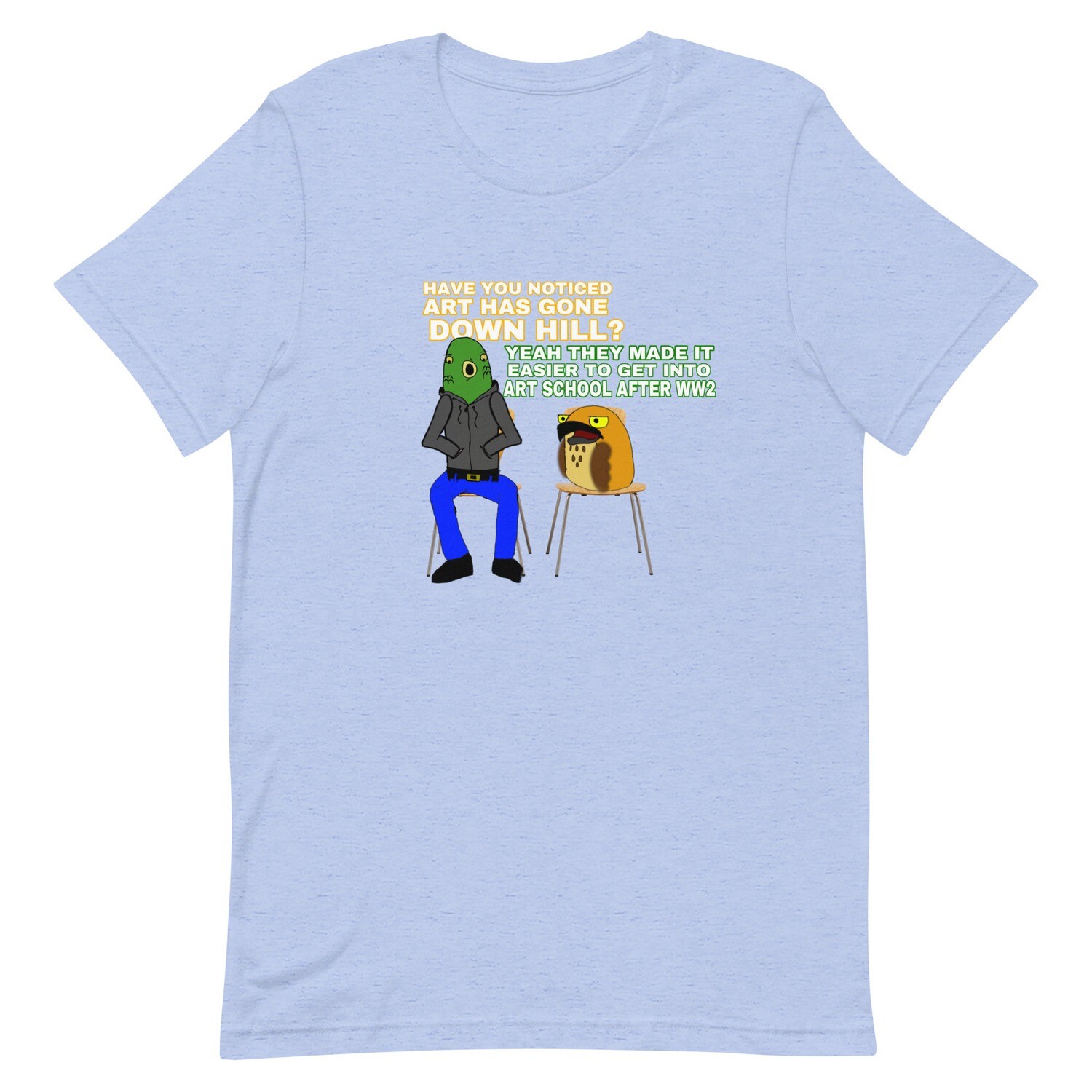 &quot;art down hill&quot; quote t-shirt