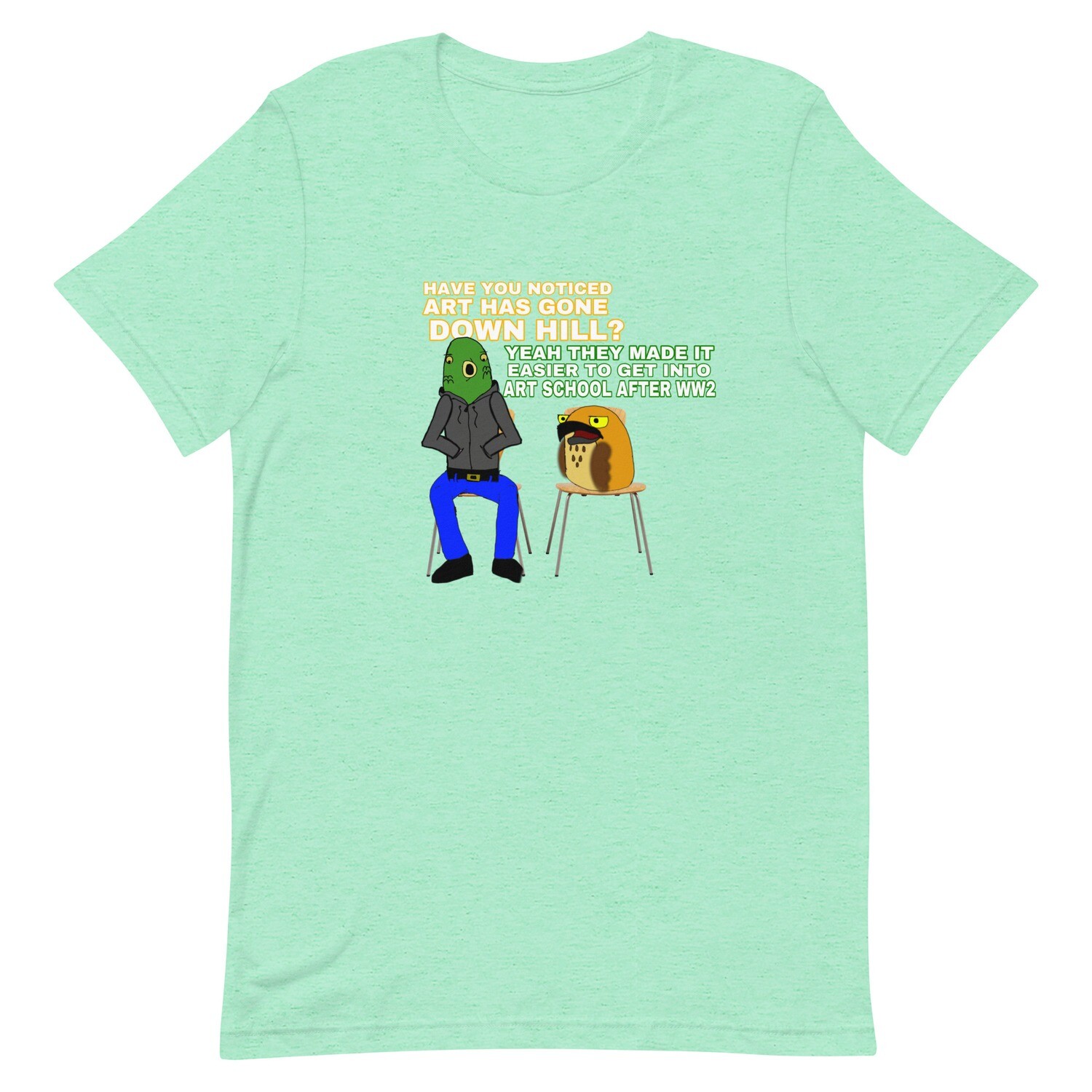 &quot;art down hill&quot; quote t-shirt