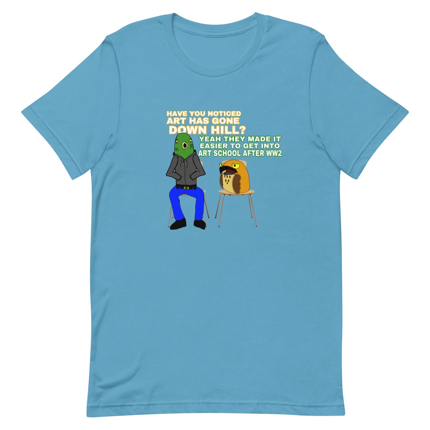 &quot;art down hill&quot; quote t-shirt
