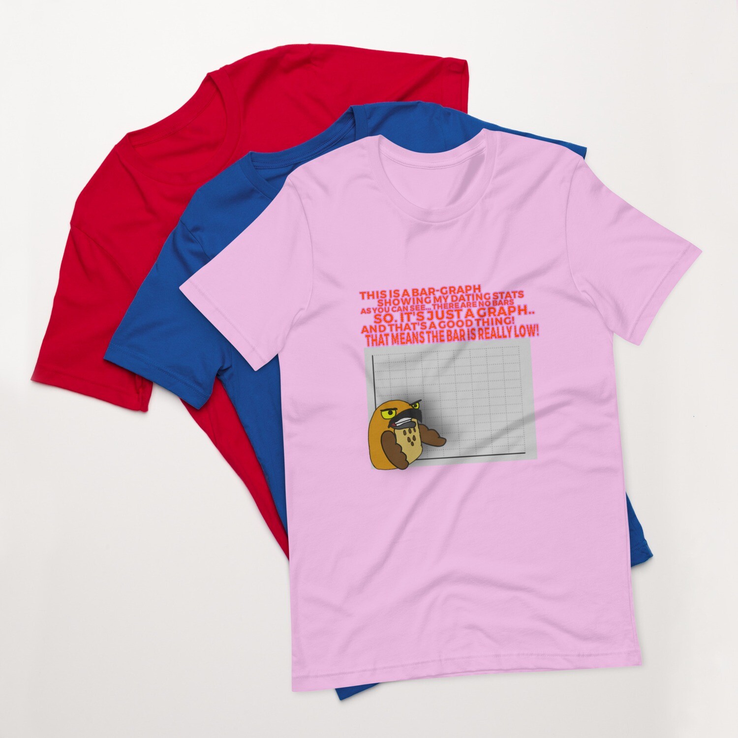 The Bar Graph of my love life t-shirt