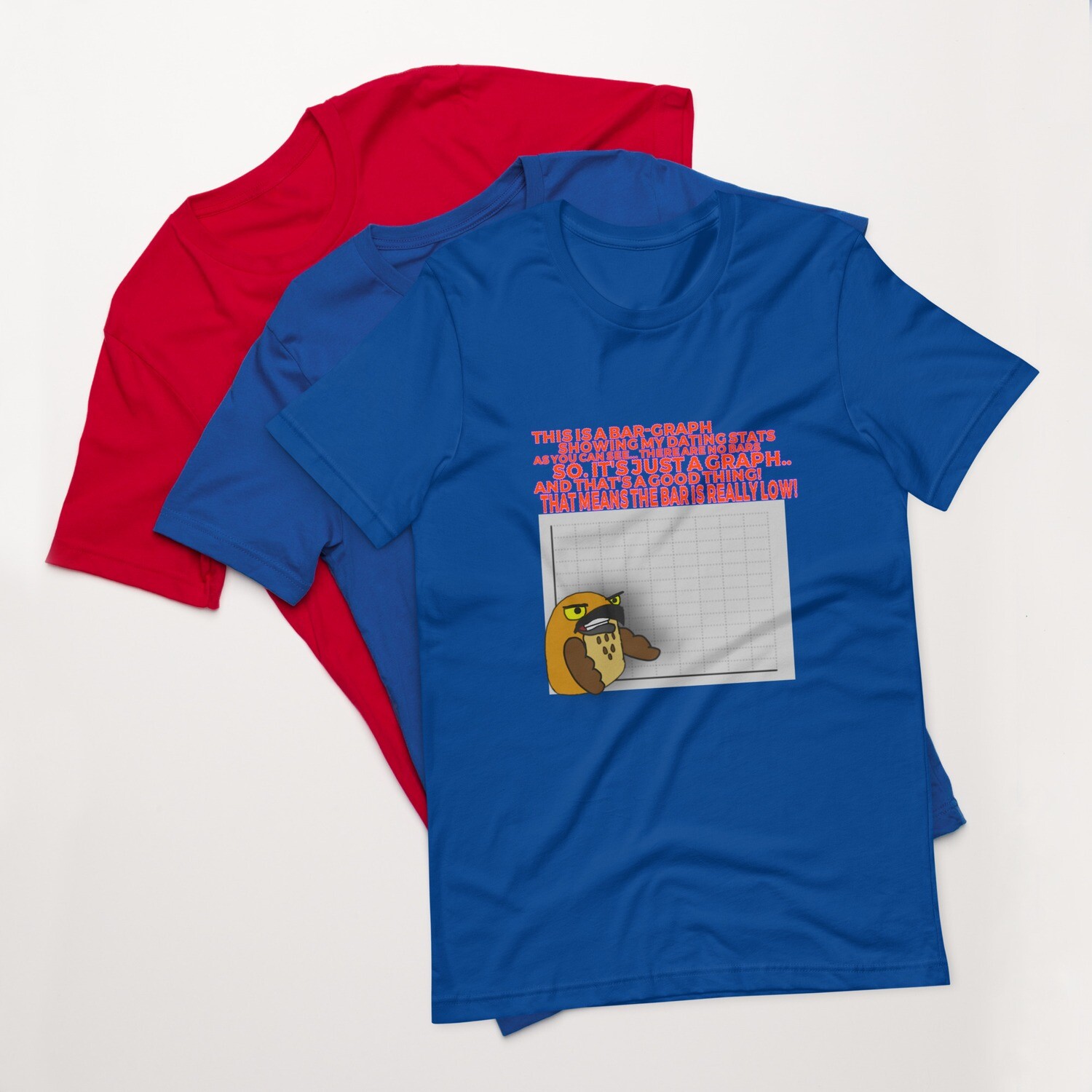 The Bar Graph of my love life t-shirt
