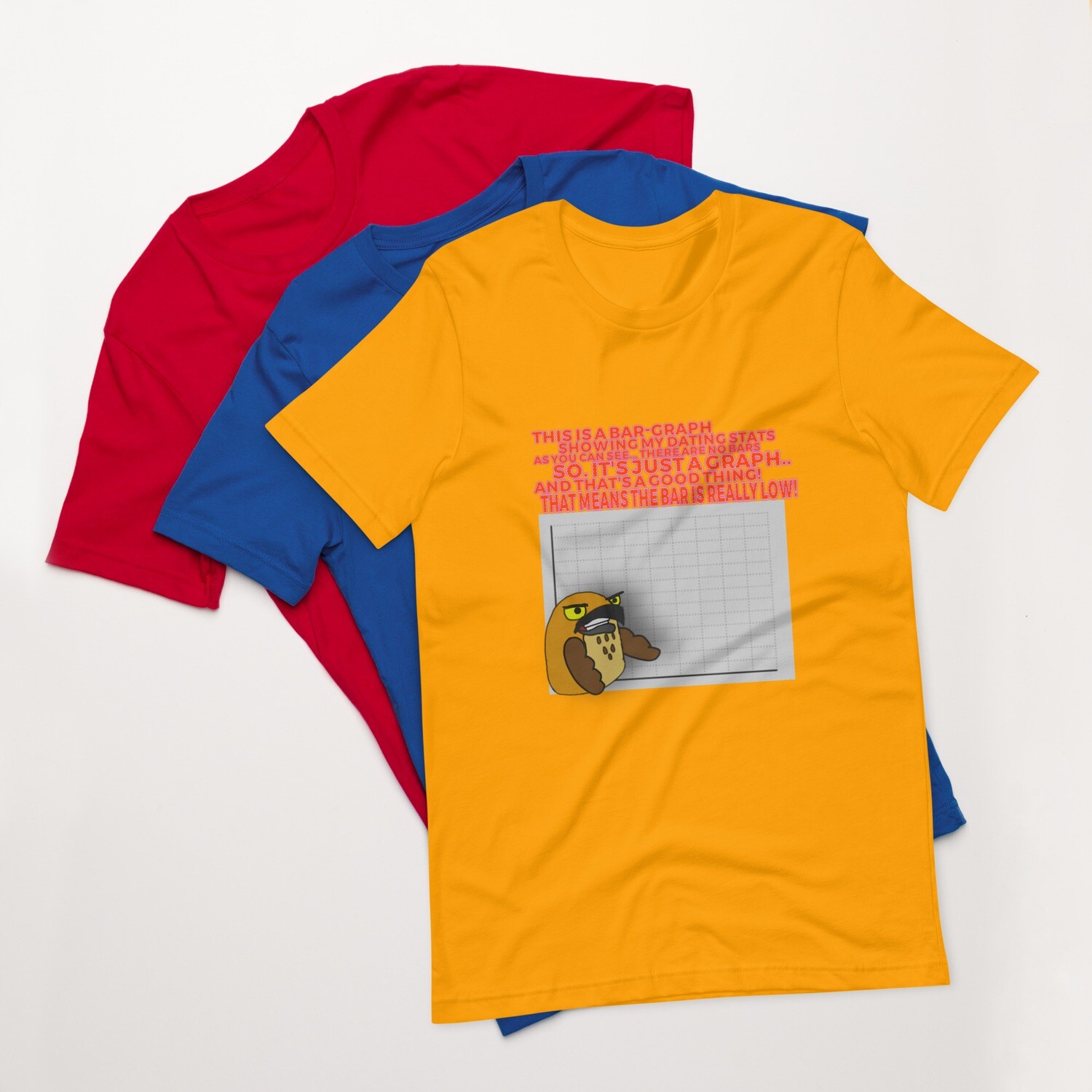 The Bar Graph of my love life t-shirt
