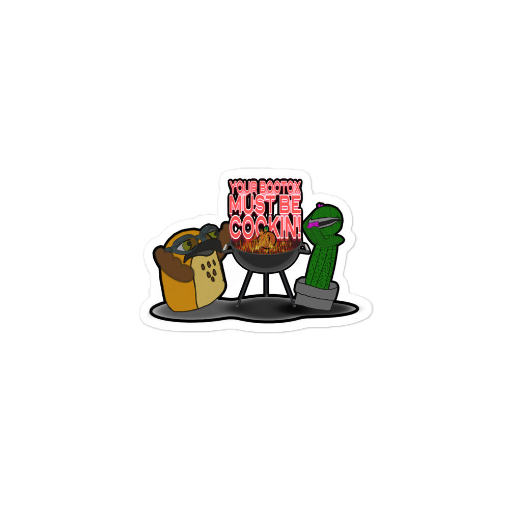 Your Bootox Must be Cookin stickers