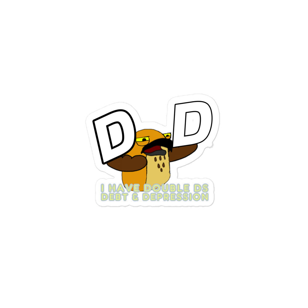 I Have double Ds stickers