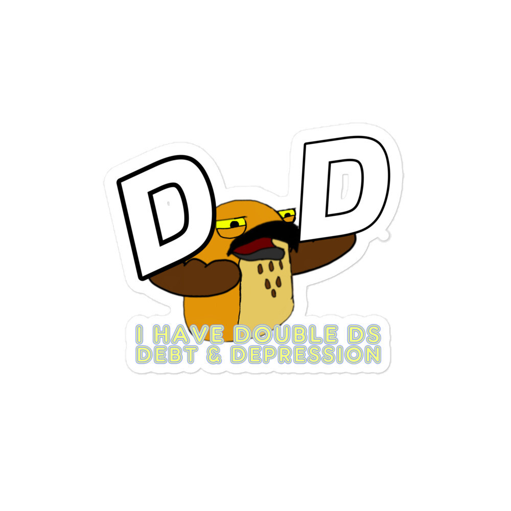 I Have double Ds stickers
