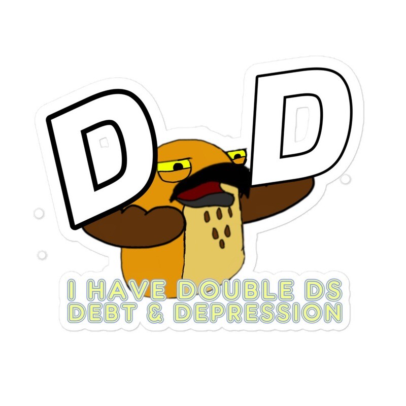 I Have double Ds stickers
