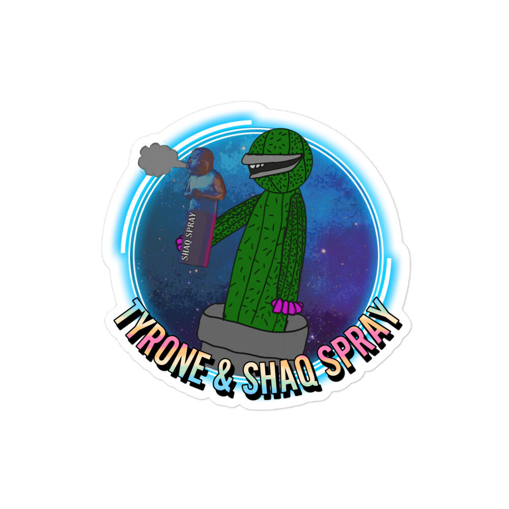 Tyrone &amp; Shaq Spray stickers