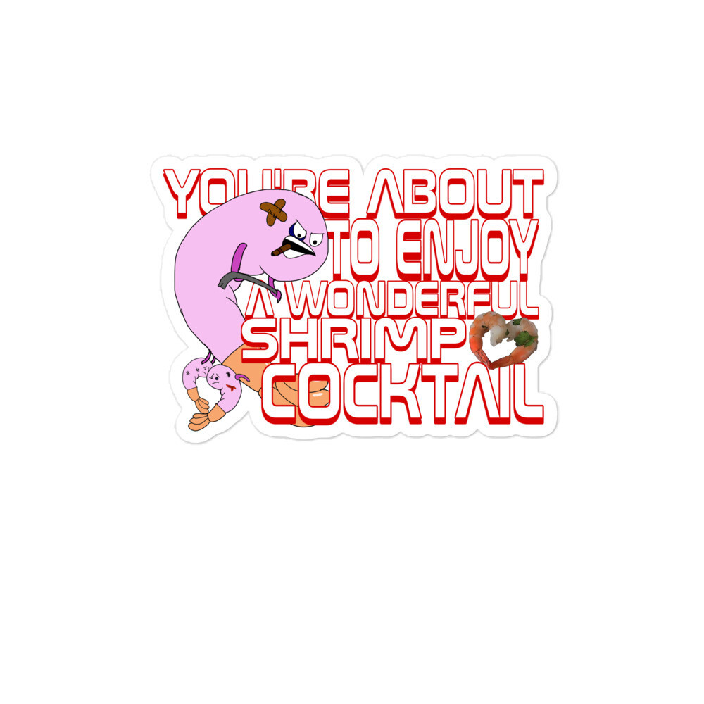 Aggressive Shrimp&#39;s Cock Tail Stickers