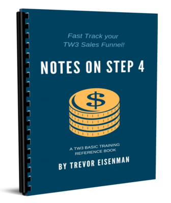 eBook: Notes on Step 4 - Fast Track your TW3 Sales Funnel