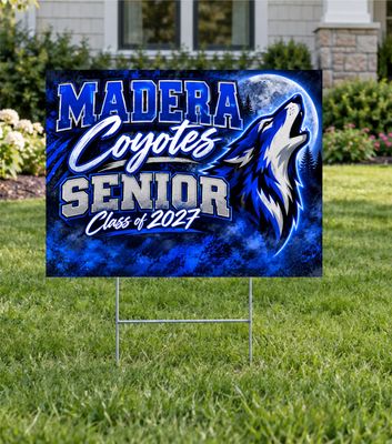 Madera Coyotes Howling Senior 2027 Yard Sign
