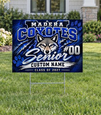 Madera Coyotes Senior Custom Yard Sign 2027