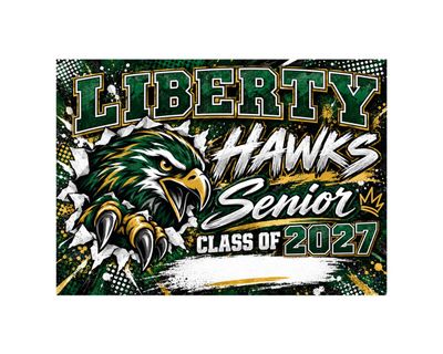 Liberty Hawks Breakthrough Custom Senior Yard Sign