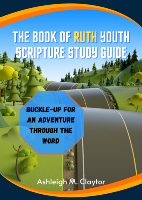 Book of Ruth Youth Scripture Study Guide