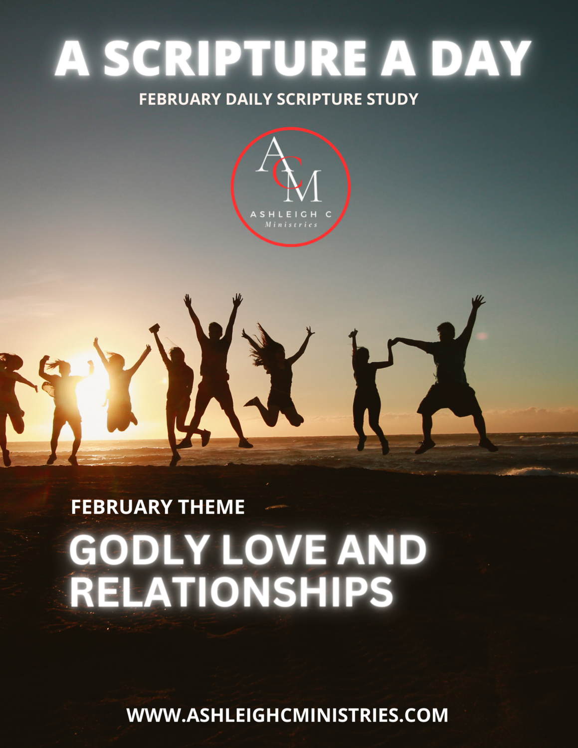 February&#39;s A Scripture A Day: Godly Love &amp; Relationships