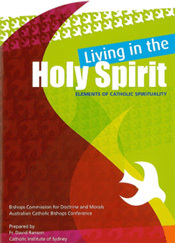 Living in the Holy Spirit: elements of Catholic spirituality (download)