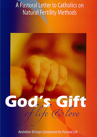God&#39;s Gift of Life &amp; Love: a pastoral letter to Catholics on natural fertility methods