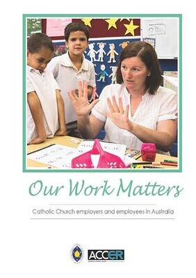 Our Work Matters: Catholic Church and employees in Australia (Download)
