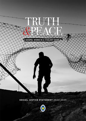 Social Justice Statement 2024-2025 – Truth and Peace: A Gospel Word in a Violent World (Statement) (Download)