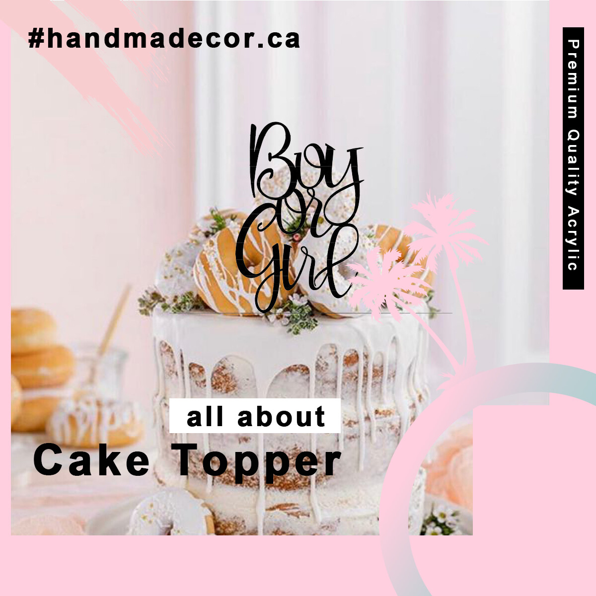 Custom Boy or Girl Cake Topper - Acrylic Cake Topper - Gender Cake topper